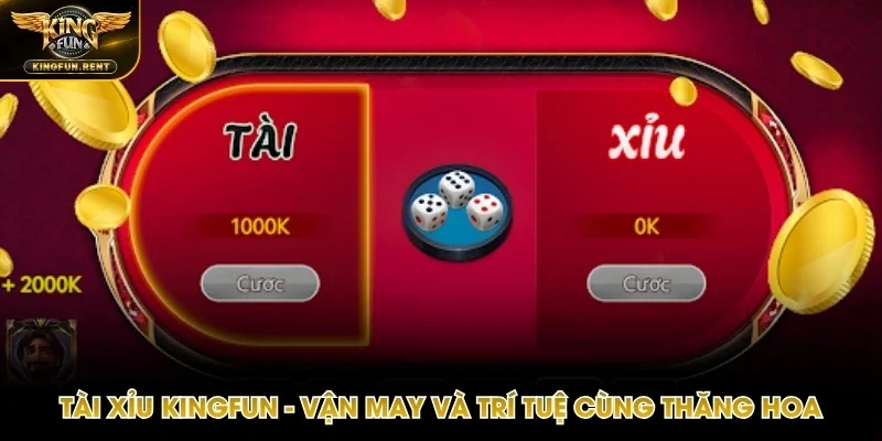 Tài Xỉu Kingfun