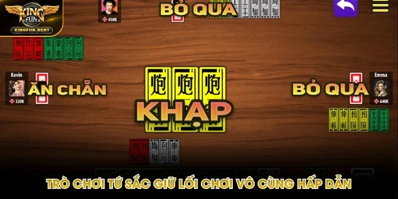 Tứ Sắc Kingfun là tựa game bài độc đáo và kịch tính